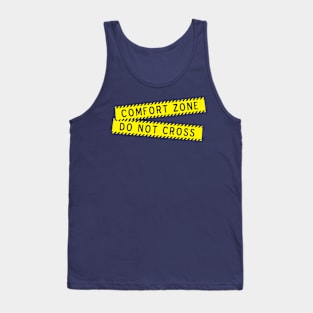 Comfort Zone - Do NOT Cross Tank Top